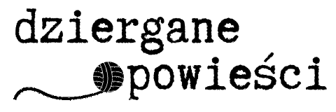 dziergane opowieści